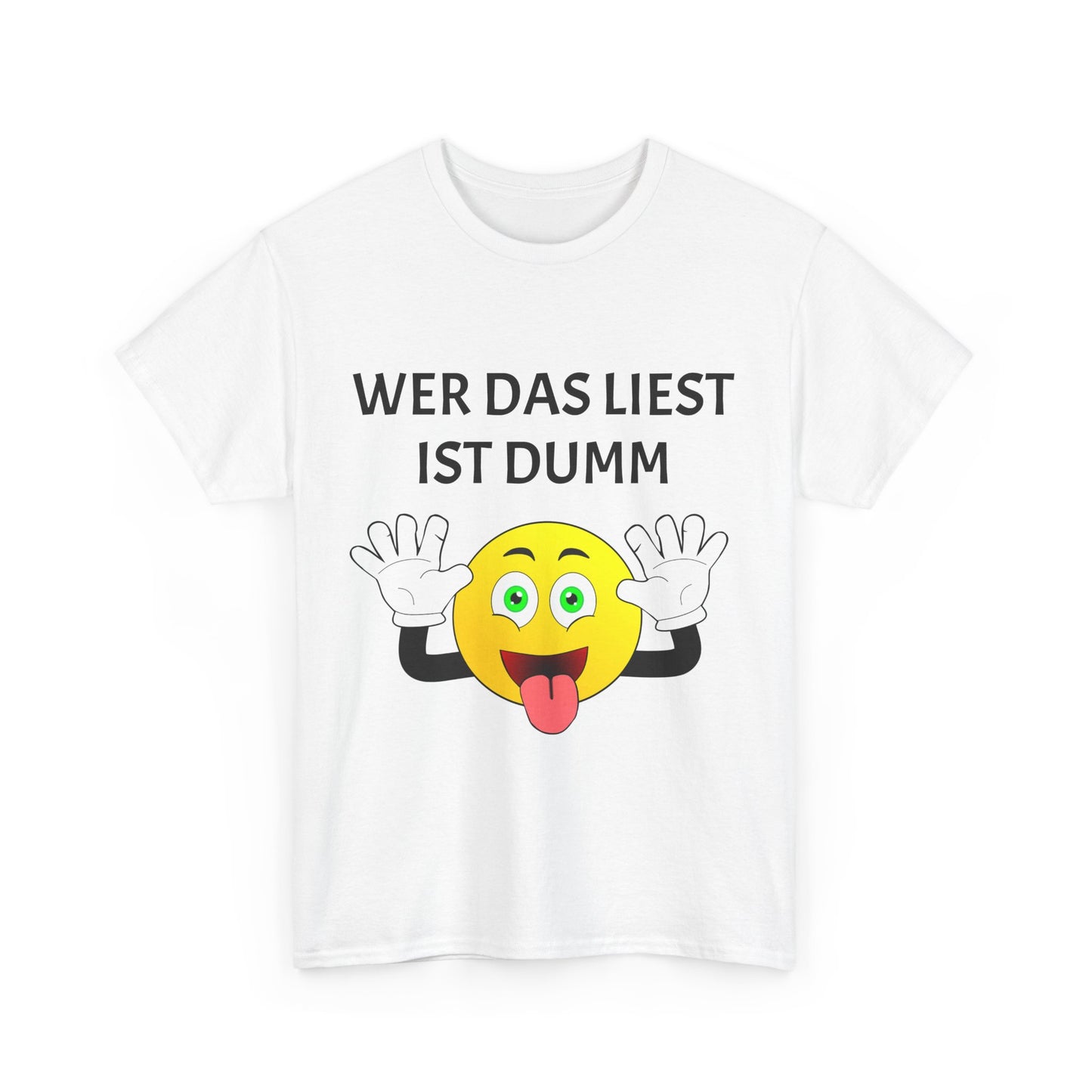 Wer das liest ist dumm T-Shirt